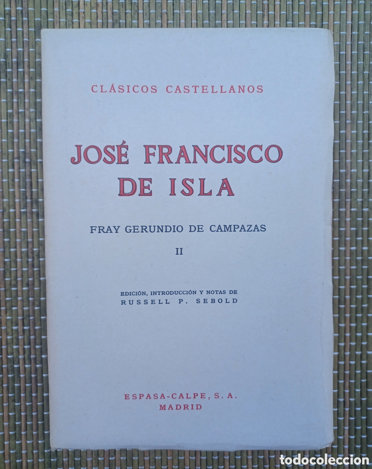 Libri di seconda mano: Fray Gerundio de Campazas volumen II - Jose Francisco de Isla. Intonso