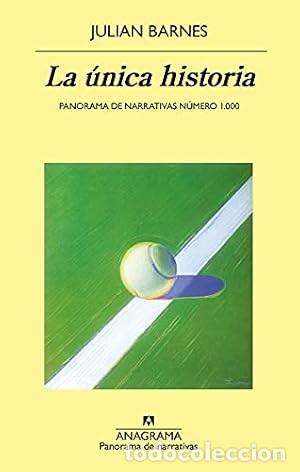 Libros de segunda mano: La &uacute;nica historia. Julian Barnes