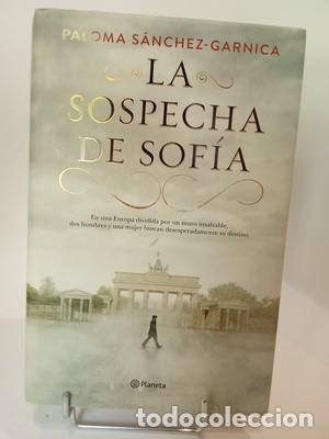 Libros de segunda mano: Paloma S&aacute;nchez-Garnica. La sospecha de Sof&iacute;a
