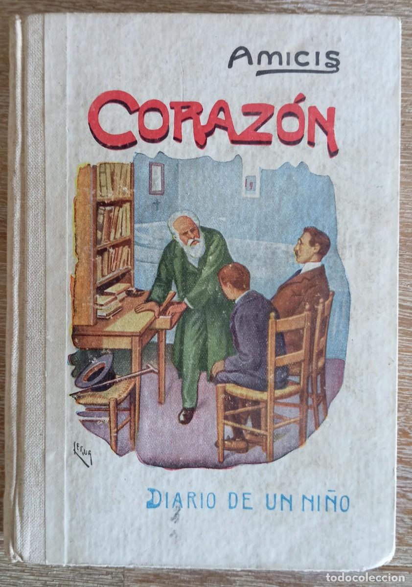 Libros de segunda mano: CORAZON DIARIO DE UN NI&Ntilde;O - AMICIS