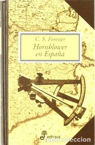 Libros de segunda mano: Hornblower en Espa&ntilde;a. C.S. Forester
