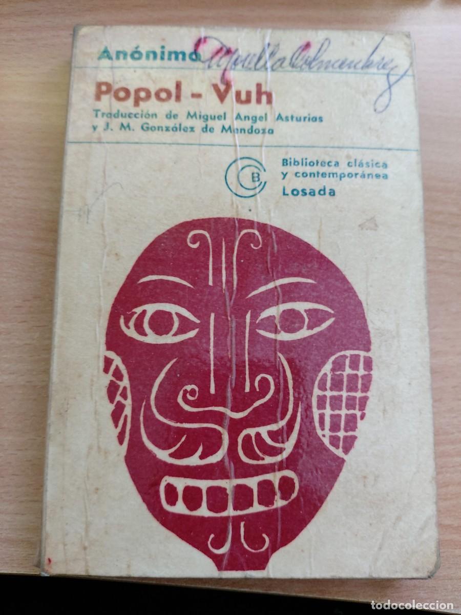 Libros de segunda mano: Popol - Vuh (Traducci&oacute;n de Miguel &Aacute;ngel Asturias y J. M. Gonz&aacute;lez de Mendoza) Autor: An&oacute;nimo.