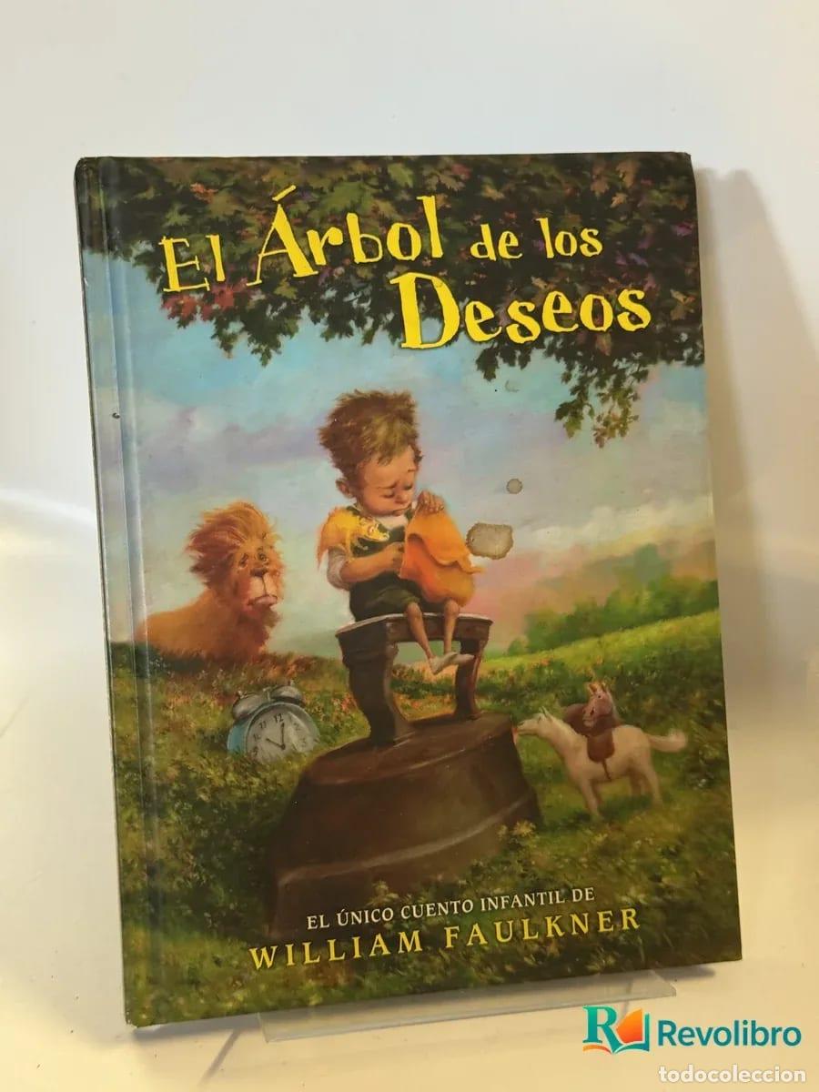 Libros de segunda mano: El &Aacute;rbol de los Deseos - William Faulkner
