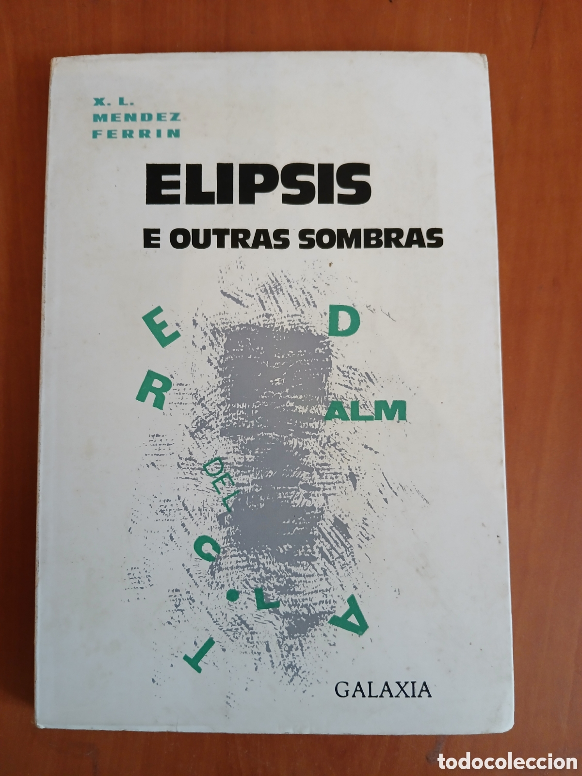 Libros de segunda mano: Elipsis e outras sombras. X. L. M&eacute;ndez Ferr&iacute;n. PRIMERA EDICI&Oacute;N. GALICIA.