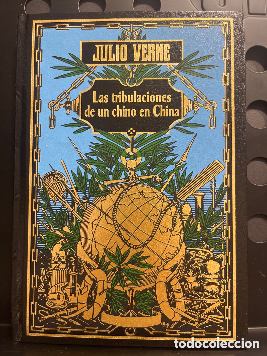Libros de segunda mano: LAS TRIBULACIONES DE UN CHINO EN CHINA BIBLIOTECA JULIO VERNE RBA ( 2002 )