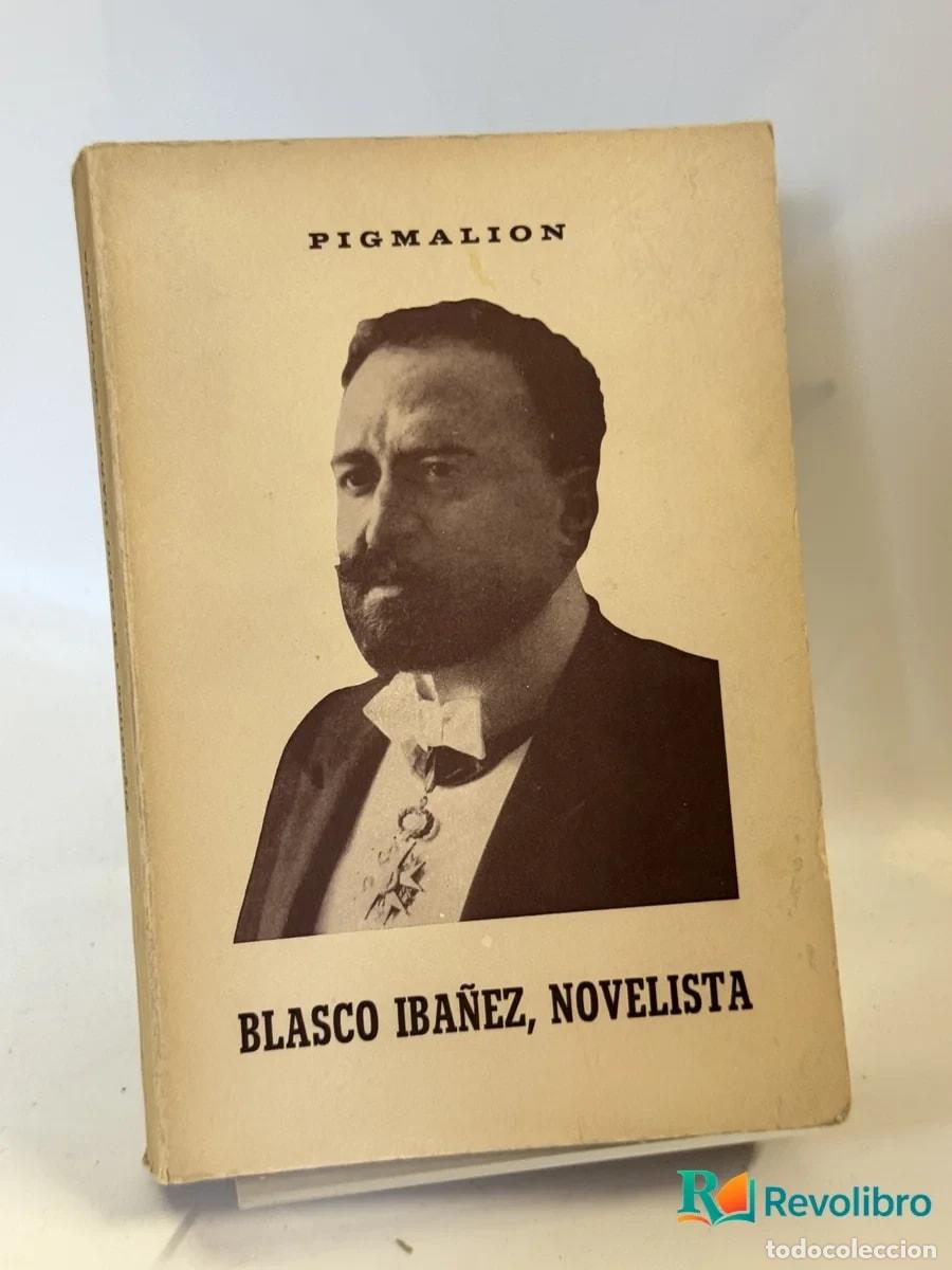 Libros de segunda mano: Pigmalion - Blasco Iba&ntilde;ez, Novelista