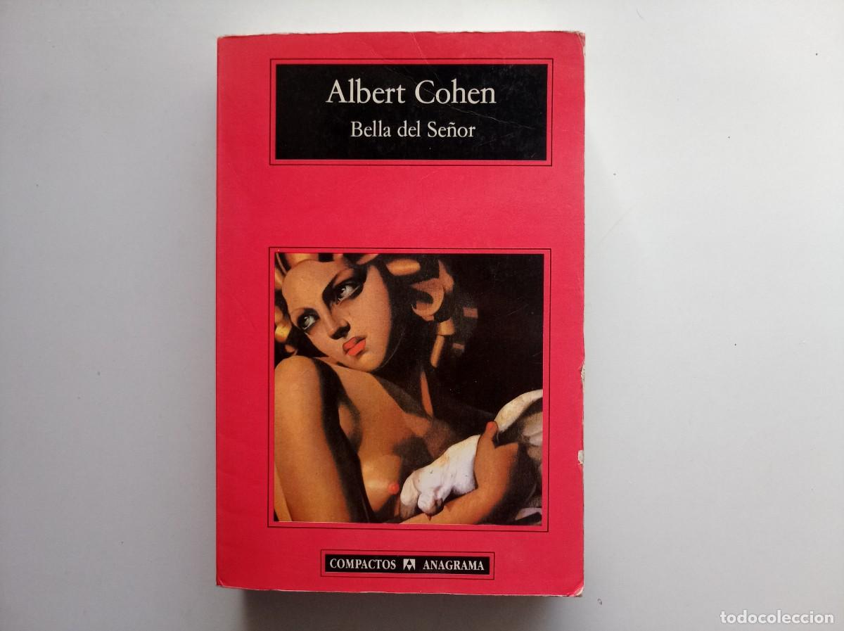 Libros de segunda mano: ALBERT COHEN. BELLA DEL SE&Ntilde;OR. COMPACTOS ANAGRAMA 1997.