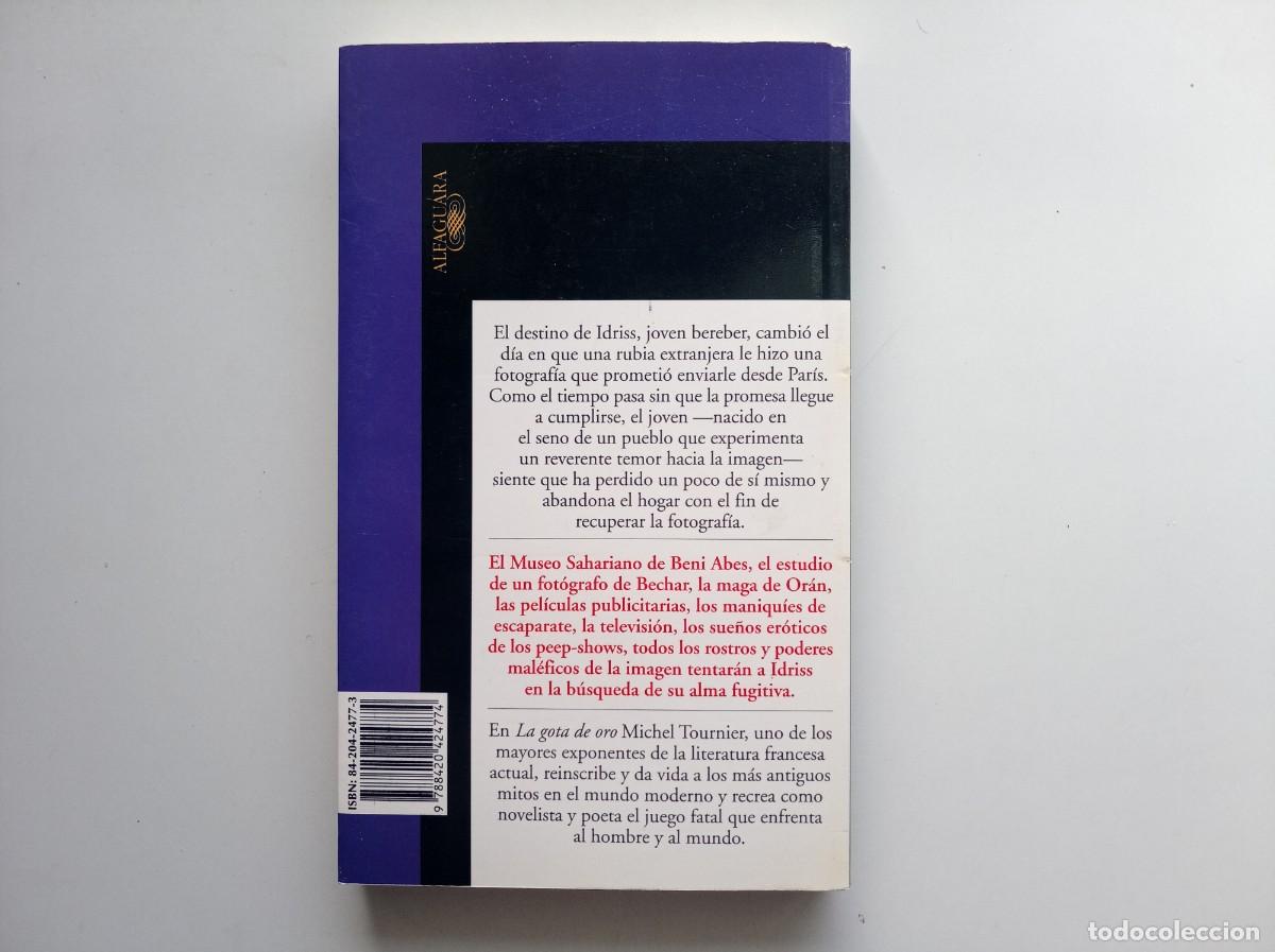 Libros de segunda mano: MICHEL TOURNIER. LA GOTA DE ORO. 2003. ALFAGUARA. - Foto 2