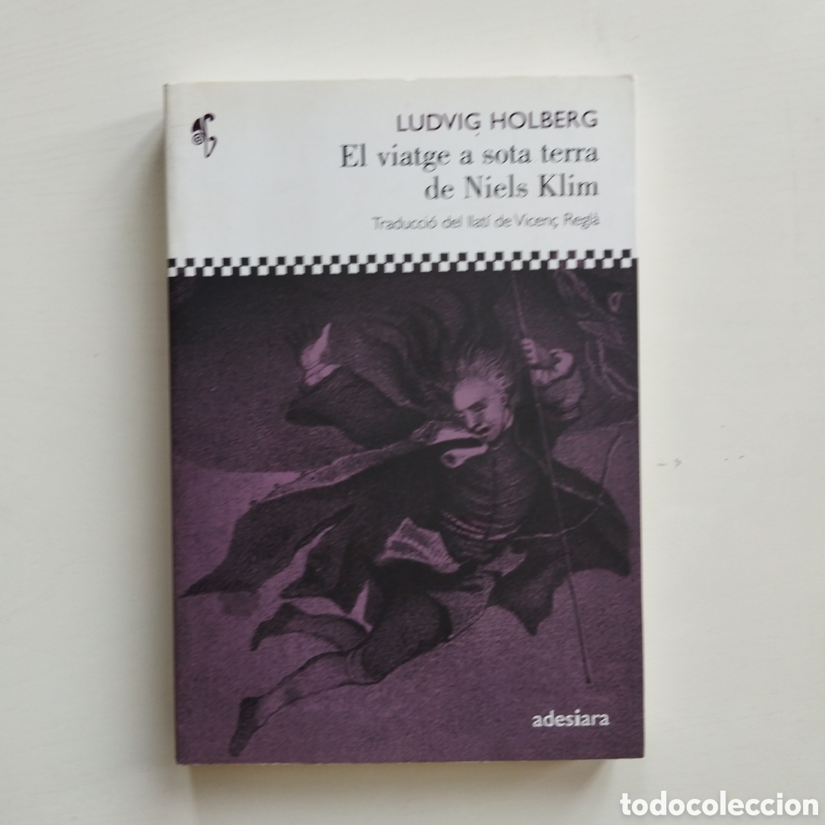 Libros de segunda mano: LUDVIG HOLBERG EL VIATGE SOTA TERRA DE NIELS KLIM ADESIARA