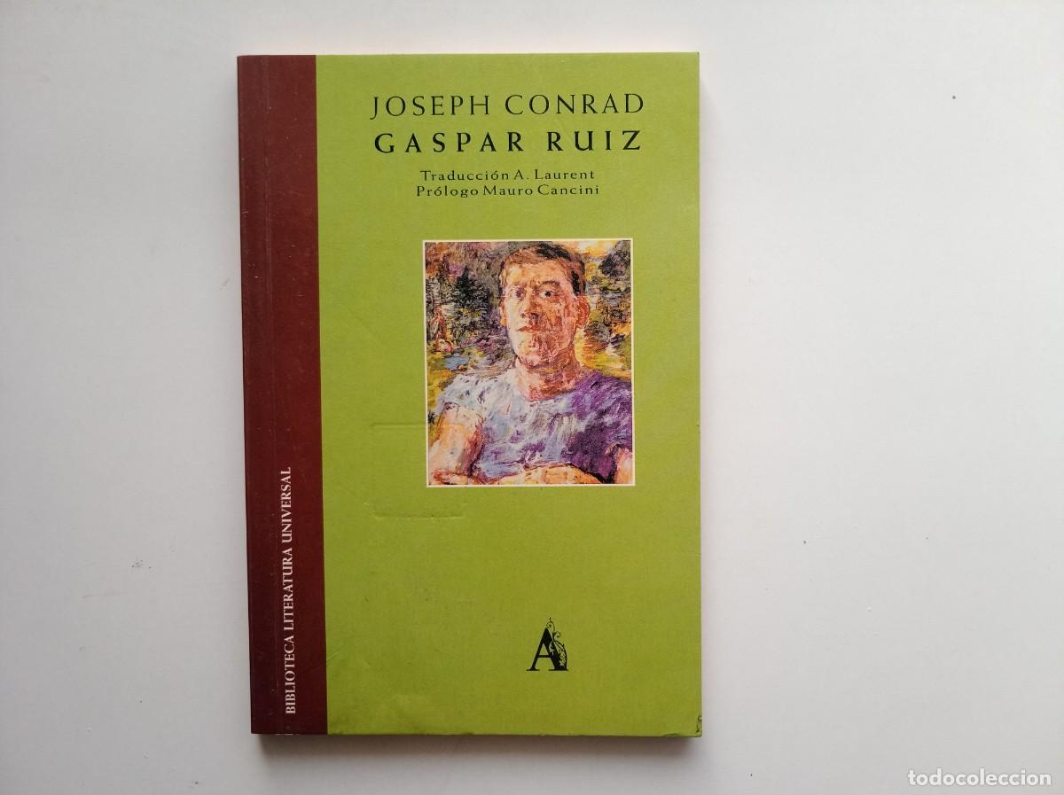 Libros de segunda mano: JOSEPH CONRAD. GASPAR RUIZ. 2000.