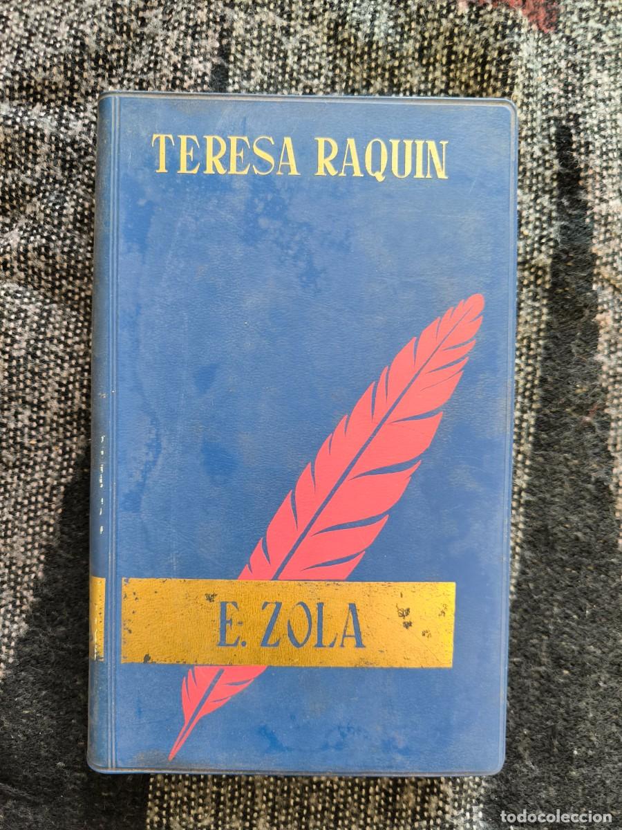 Libros de segunda mano: Teresa Raquin &ndash; &Eacute;mile Zola &middot; Cl&aacute;sico Del Naturalismo &middot; Bella Edici&oacute;n Antigua Ilustrada