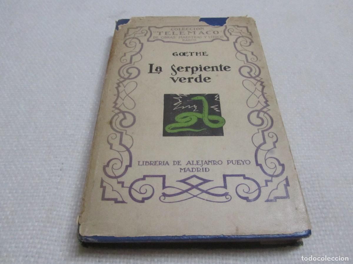 Libros de segunda mano: LA SERPIENTE VERDE, LIBRO DE GOETHE,COLECCION TELEMACO,LIBRERIA DE ALEJANDRO PUEYO EDITOR