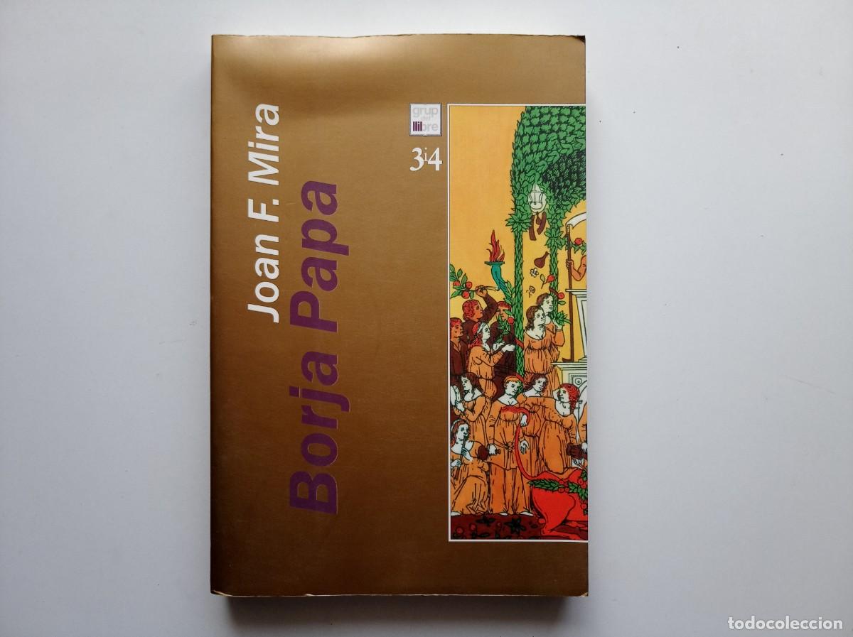Libros de segunda mano: JOAN F. MIRA. BORJA PAPA. 1996. FOLIO MENOR.