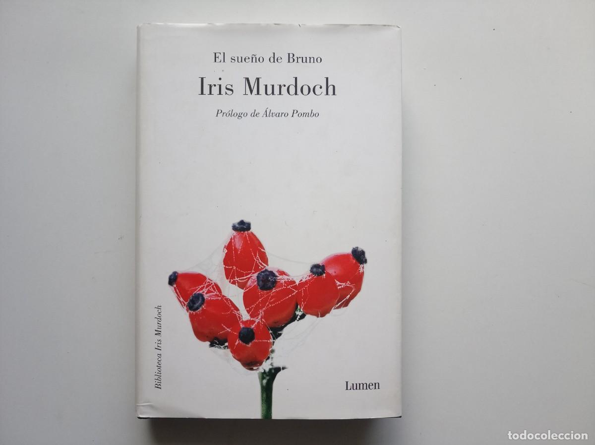 Libros de segunda mano: IRIS MURDOCH. EL SUE&Ntilde;O DE BRUNO. LUMEN. 2006.