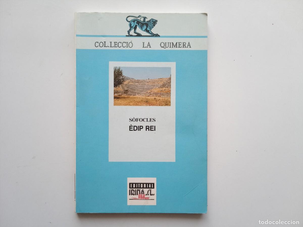 Libros de segunda mano: S&Ograve;FOCLES. EDIP REI. COL.LECCI&Oacute; LA QUIMERA. 1993.