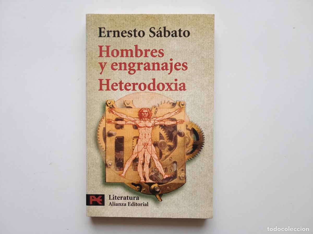 Libros de segunda mano: ERNESTO S&Aacute;BATO. HOMBRES Y ENGRANAJES. HETERODOXIA. ALIANZA EDITORIAL. 2000.