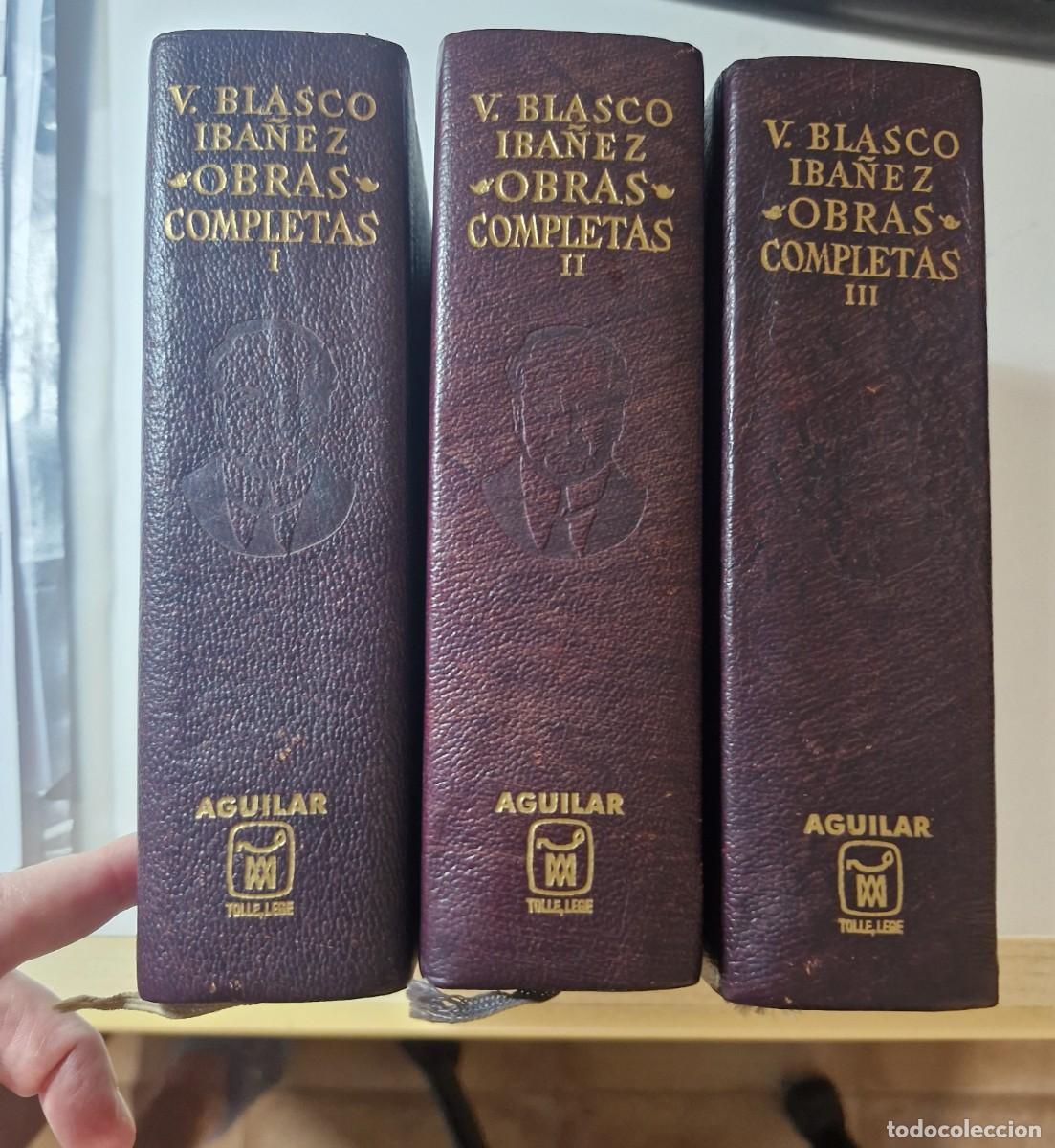 Libros de segunda mano: OBRAS COMPLETAS BLASCO IBA&Ntilde;EZ 3 TOMOS EN PIEL EDIT AGUILAR 1969
