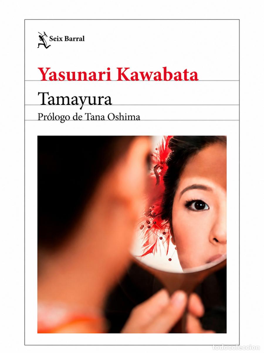 Libros de segunda mano: YASUNARI KAWABATA &ndash; TAMAYURA &ndash; SEIX BARRAL &ndash; 2024/2025 LM