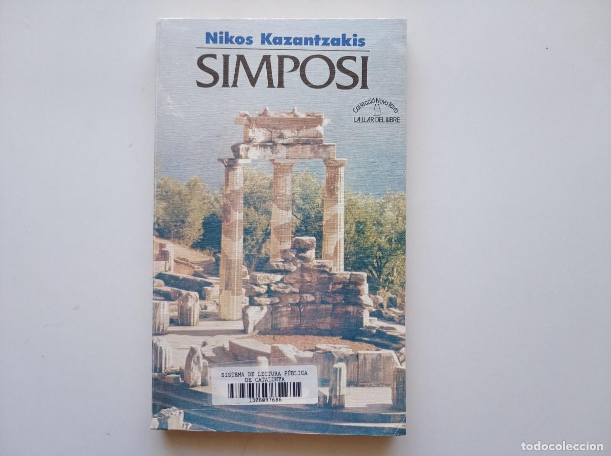 Libros de segunda mano: NIKOS KAZANTZAKIS. SIMPOSI. LA LLAR DEL LLIBRE 1990.