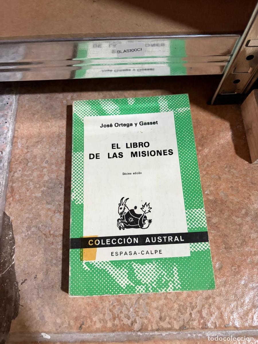 Libros de segunda mano: BLAS100C1 + El libro de las misiones + Jos&eacute; Ortega y Gasset + Espasa-Calpe