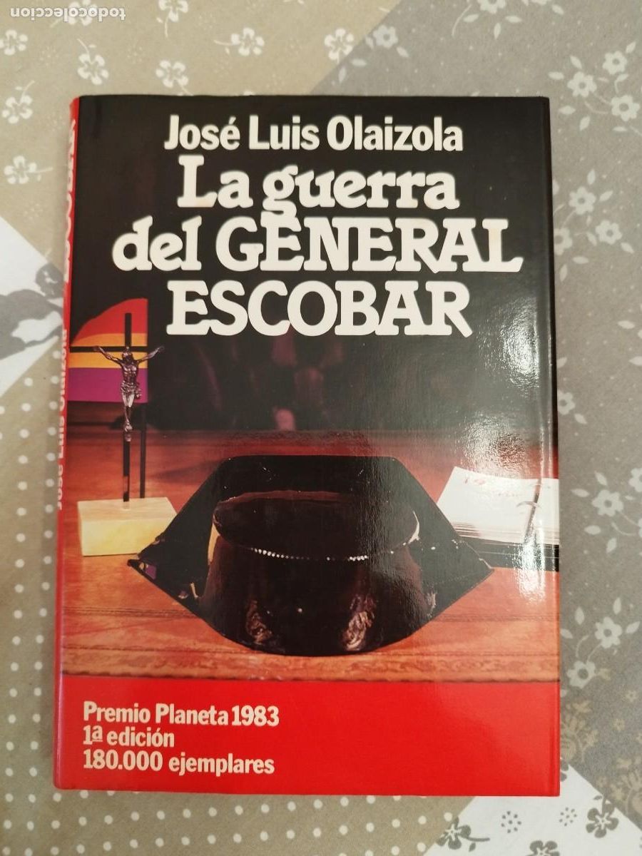 Libros de segunda mano: La guerra del general Escobar Jose Luis Olaizola