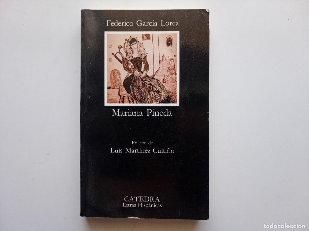Libros de segunda mano: FEDERICO GARCIA LORCA. MARIANA PINEDA. CATEDRA. 1991.