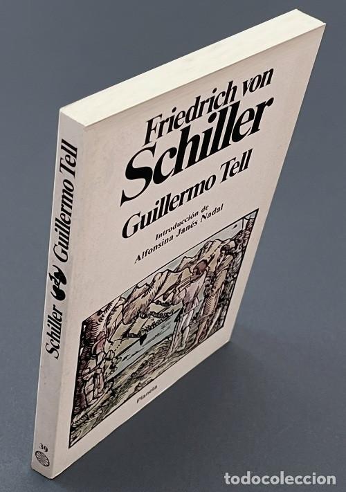 Libros de segunda mano: SCHILLER FRIEDRICH. GUILLERMO TELL. INTRO. ALFONSINA JANES NADAL. EDITORIAL PLANETA.
