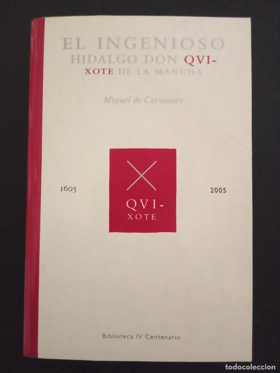 Libros de segunda mano: MIGUEL DE CERVANTES.- El ingenioso hidalgo don Quijote de la Mancha. Empresa Publica Don Quijote (20