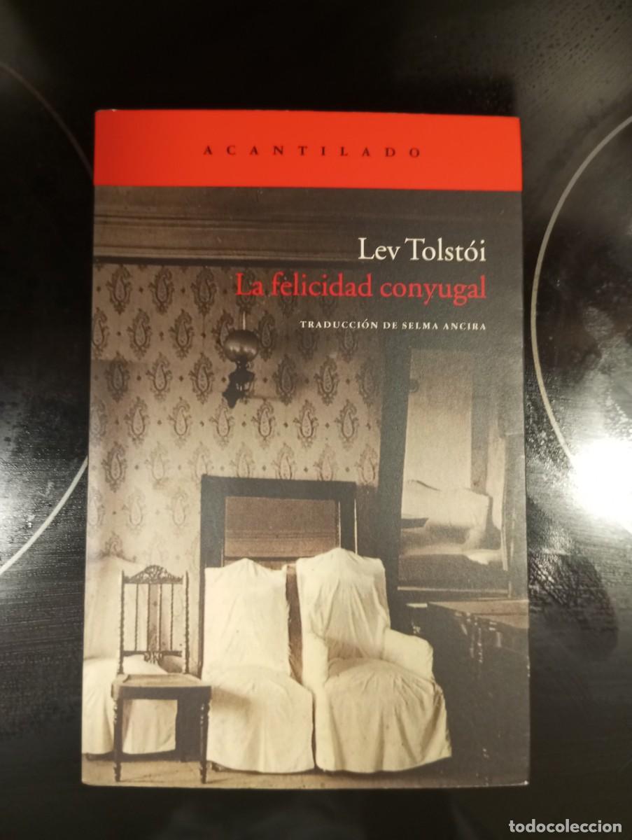 Libros de segunda mano: Le&oacute;n Lev Tolst&oacute;i, La felicidad conyugal. ACANTILADO 2012