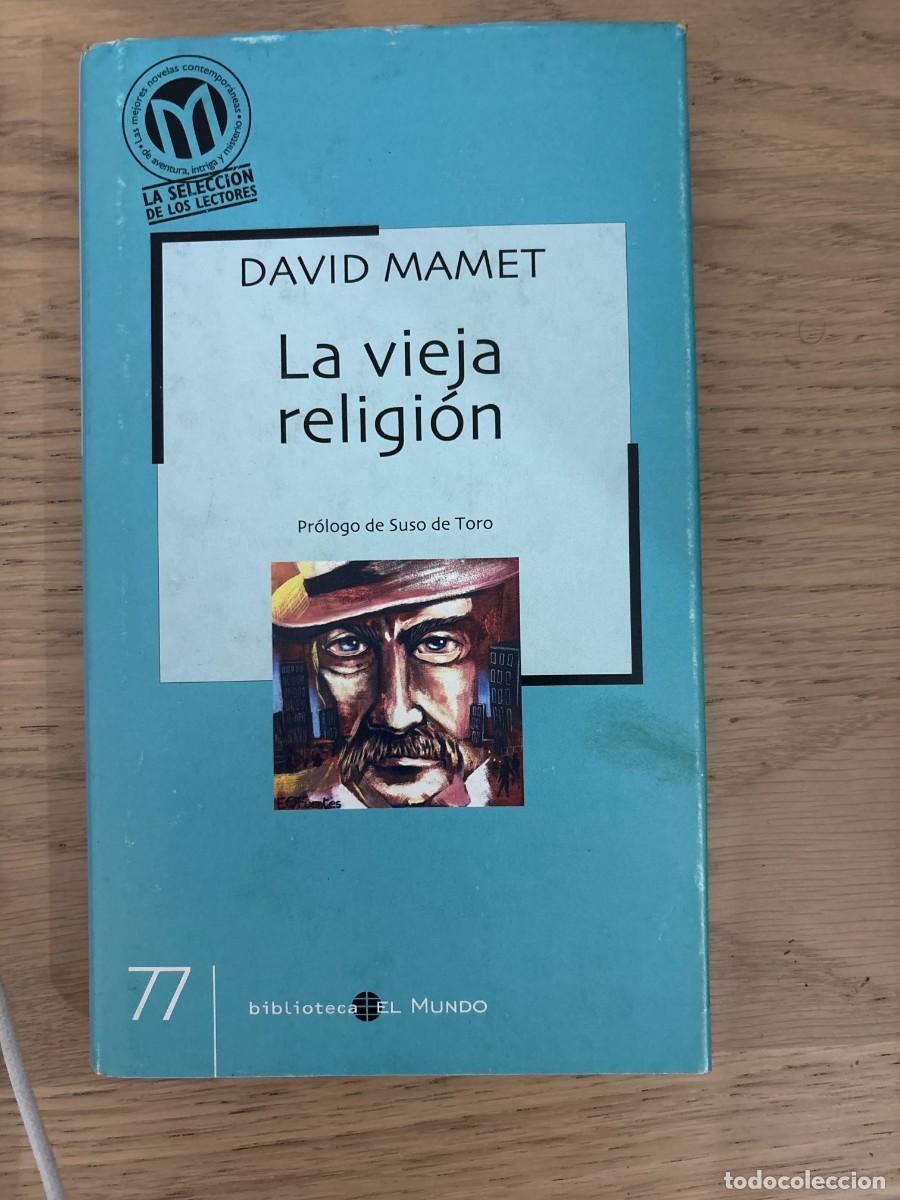 Libros de segunda mano: La vieja religi&oacute;n - David Mamet - tapa dura