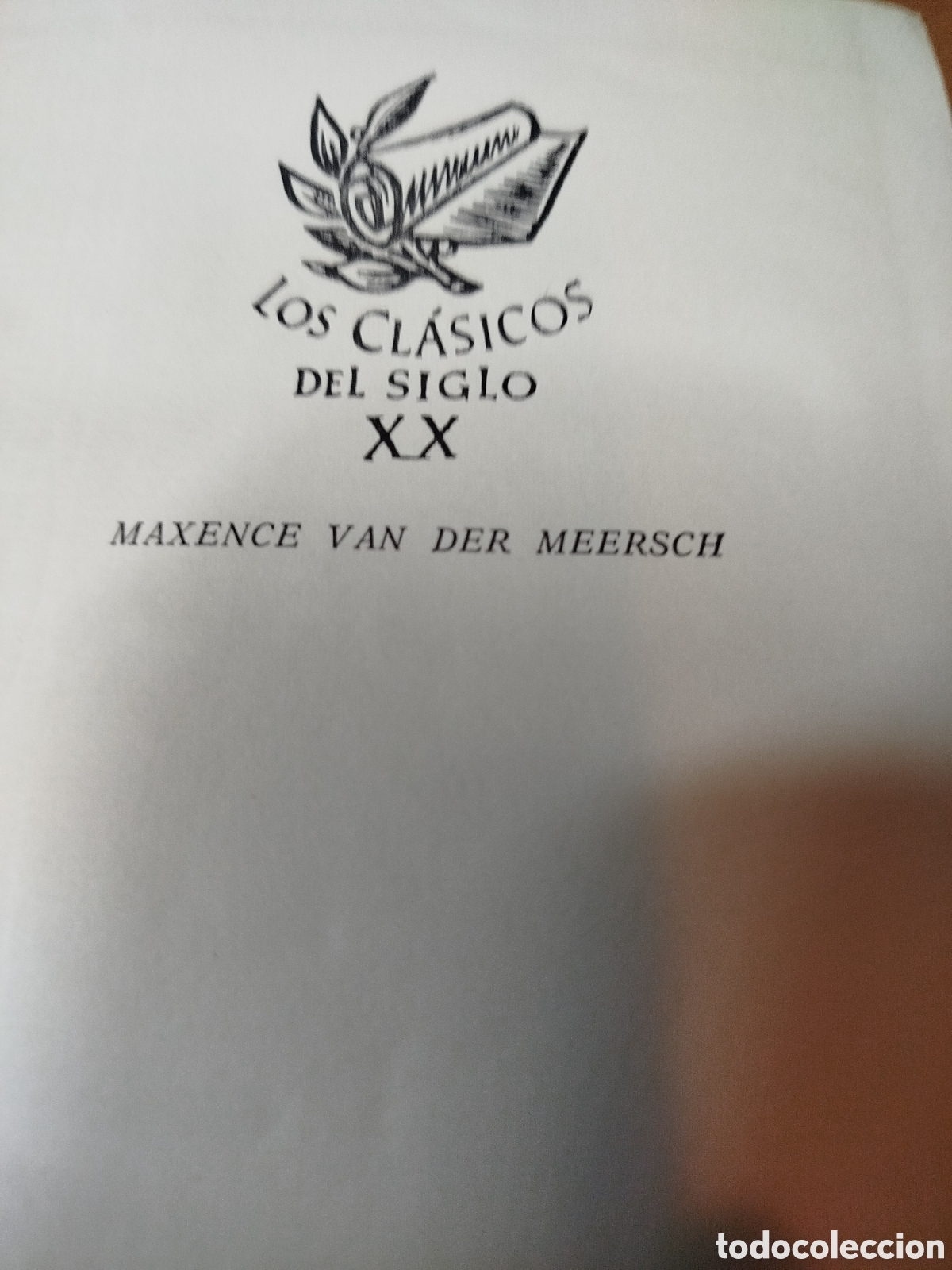 Libros de segunda mano: Los cl&aacute;sicos del siglo XX. Maxence van der meersh. Obras completas
