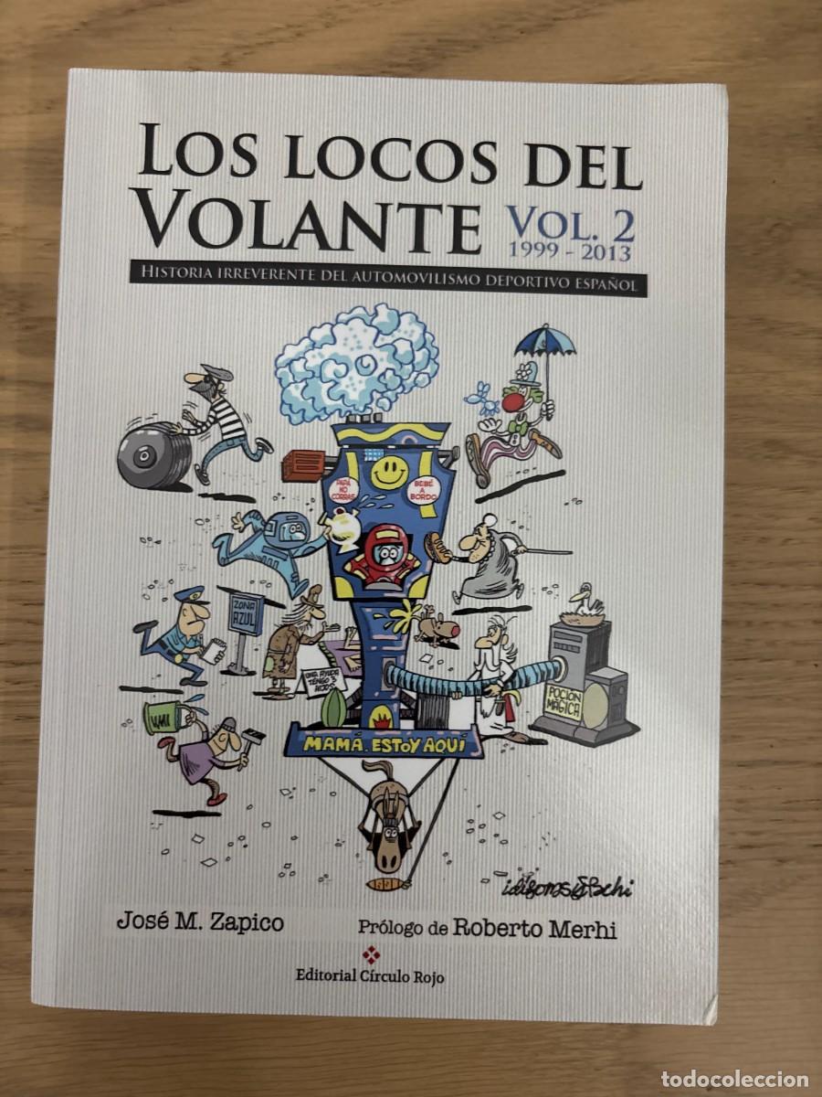 Libros de segunda mano: Los locos del volante Vol. 2 1999-2013 - Jos&eacute; M. Zapico