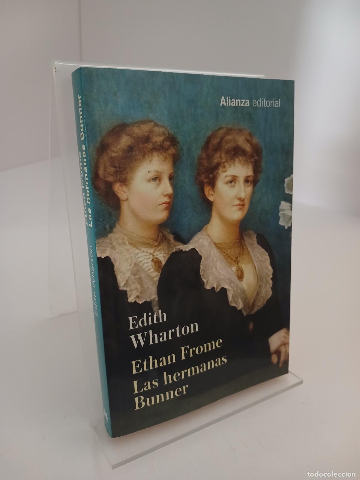 Gebrauchte B&uuml;cher: Ethan Frome. Las hermanas Bunner - Edith Wharton
