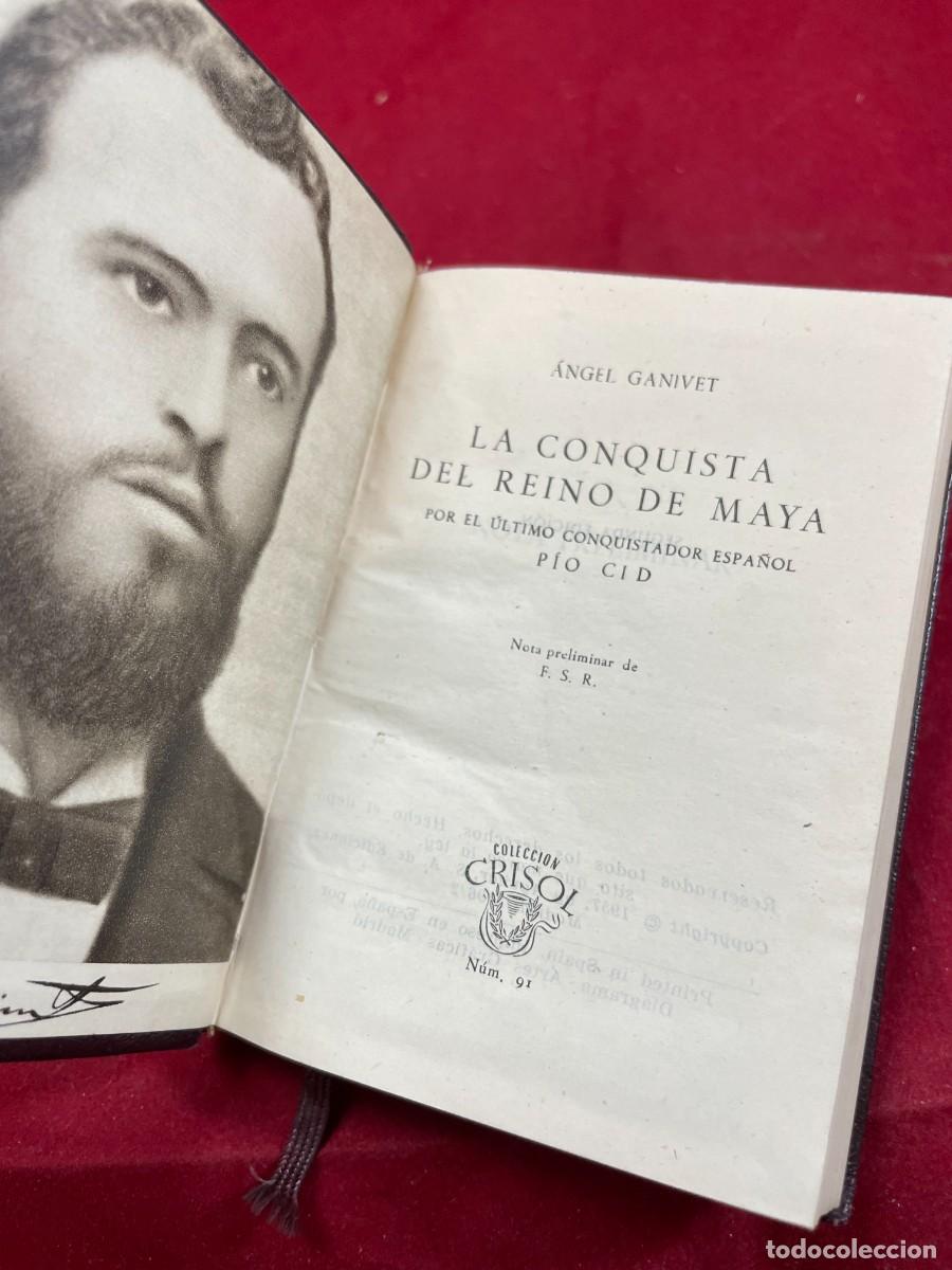 Libros de segunda mano: LA CONQUISTA DEL REINO DE MAYA &ndash; &Aacute;NGEL GANIVET &ndash; AGUILAR CRISOL N&ordm; 91 &ndash; 1957