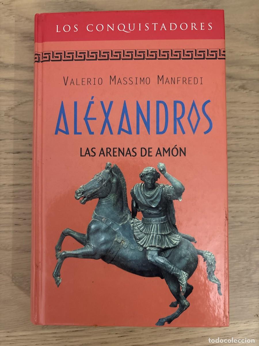 Libros de segunda mano: Alexandros: Las arenas de Am&oacute;n - Valerio Massimo Manfredi