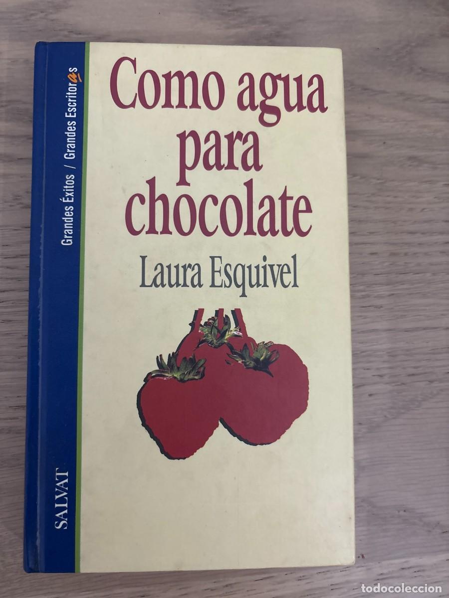 Libros de segunda mano: Como agua para chocolate - Laura Esquivel - tapa dura