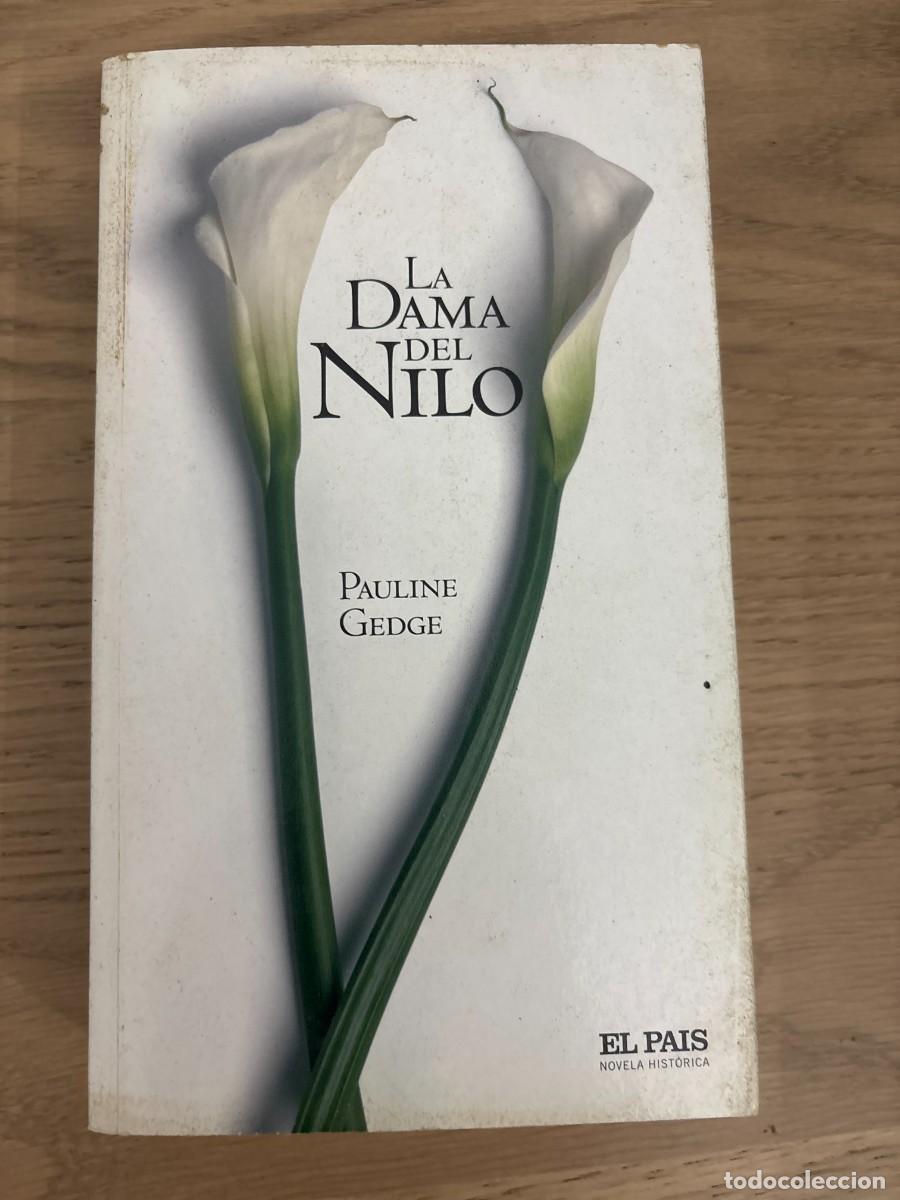 Libros de segunda mano: La dama del Nilo - Pauline Gedge - tapa dura - El Pa&iacute;s