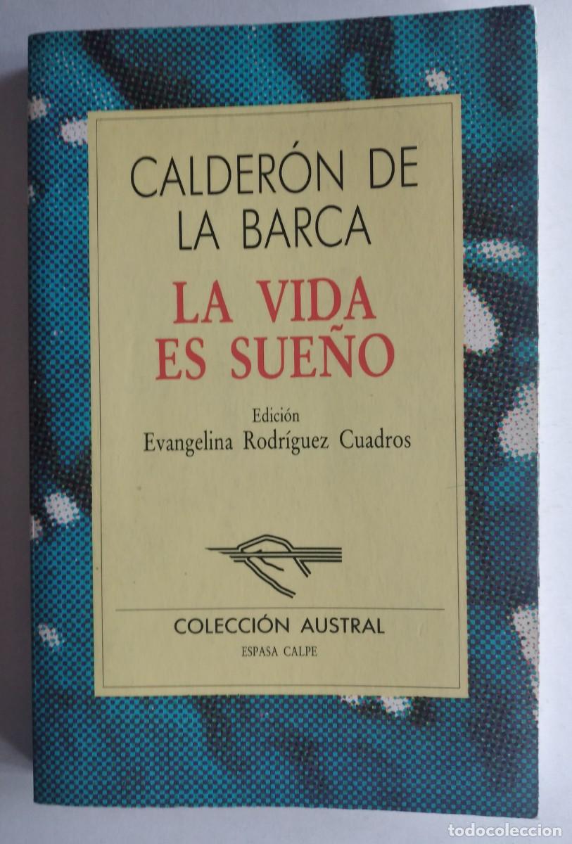 Libros de segunda mano: La vida es sue&ntilde;o -Calder&oacute;n de la Barca -Edici&oacute;n Evangelina Rodr&iacute;guez Cuadros