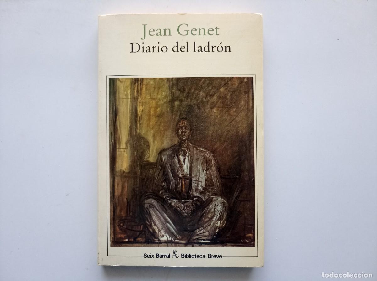 Libros de segunda mano: JEAN GENET. DIARIO DEL LADRON. SEIX BARRAL. 1983.