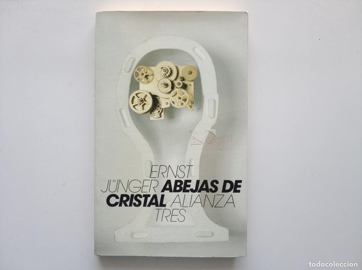 Libros de segunda mano: ERNST J&Uuml;NGER. ABEJAS DE CRISTAL. ALIANZA TRES. 1985.
