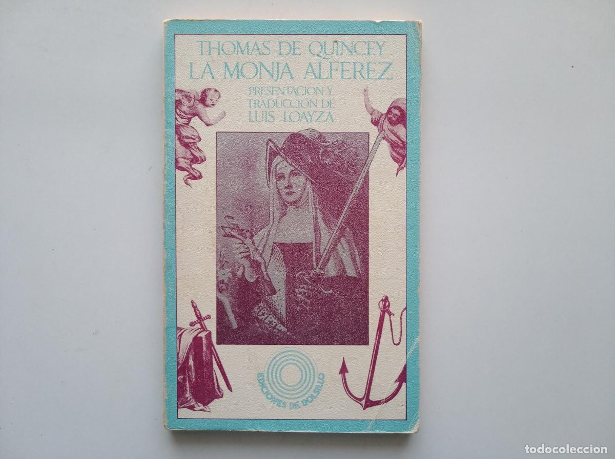 Libros de segunda mano: THOMAS DE QUINCEY. LA MONJA ALFEREZ. 1972.