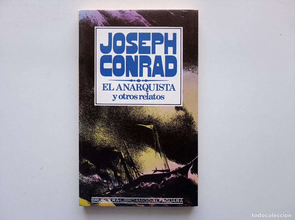 Libros de segunda mano: JOSEPH CONRAD. EL ANARQUISTA Y OTROS RELATOS. 1979.