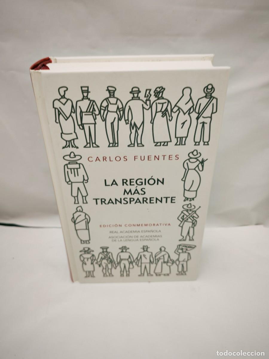 Libros de segunda mano: La regi&oacute;n m&aacute;s transparente (Edici&oacute;n conmemorativa de la RAE y la ASALE) (Primera edici&oacute;n, tapa dura)