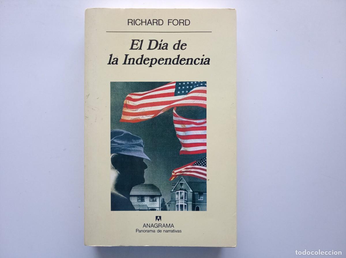 Libros de segunda mano: RICHARD FORD. EL DIA DE LA INDEPENDENCIA. ANAGRAMA PANORAMA DE NARRATIVAS. 1995.