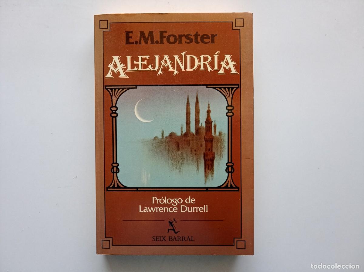 Gebrauchte B&uuml;cher: E. M. FORSTER. ALEJANDRIA. SEIX BARRAL. 1984.