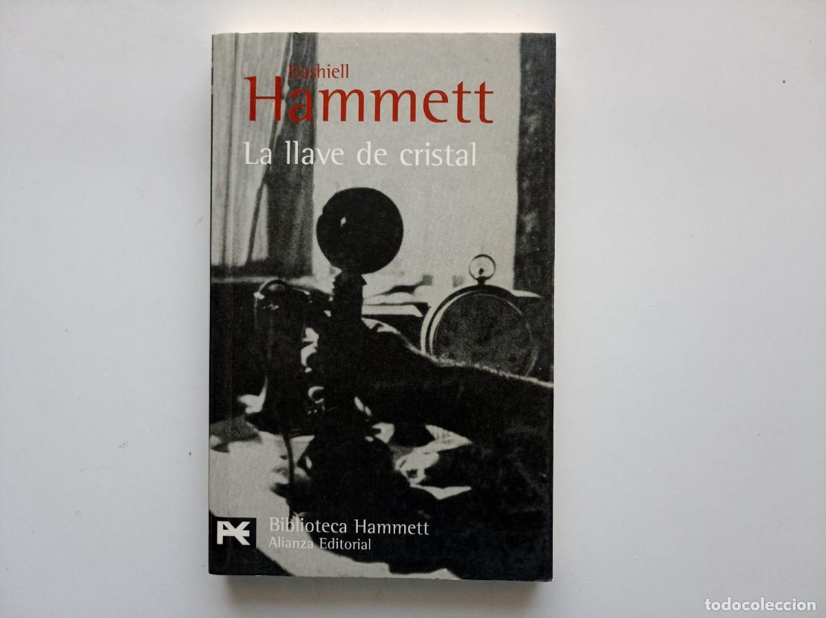 Libros de segunda mano: DASHIELL HAMMETT. LA LLAVE DE CRISTAL. 2003. ALIANZA EDITORIAL