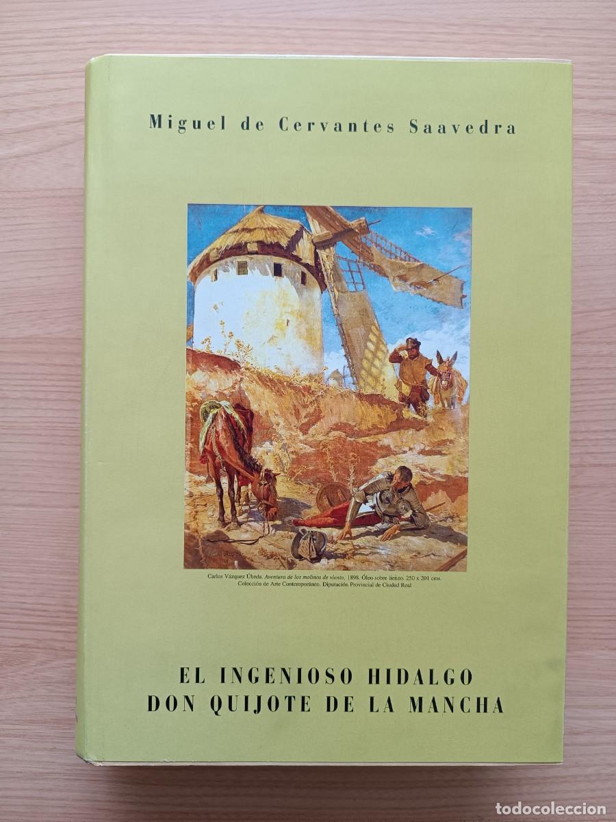 Libros de segunda mano: El ingenioso Hidalgo Don Quijote de la Mancha - Miguel de Cervantes. Diputaci&oacute;n de Ciudad Real