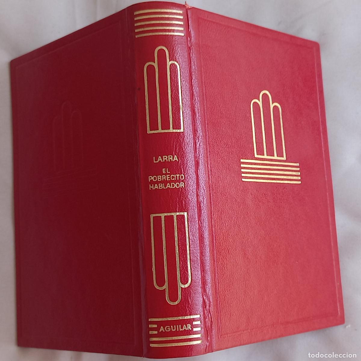 Libros de segunda mano: El pobrecito hablador de Mariano Jos&eacute; de Larra. 1973 1&ordf; ed Editorial Aguilar Colecci&oacute;n Crisol n&ordm; 20