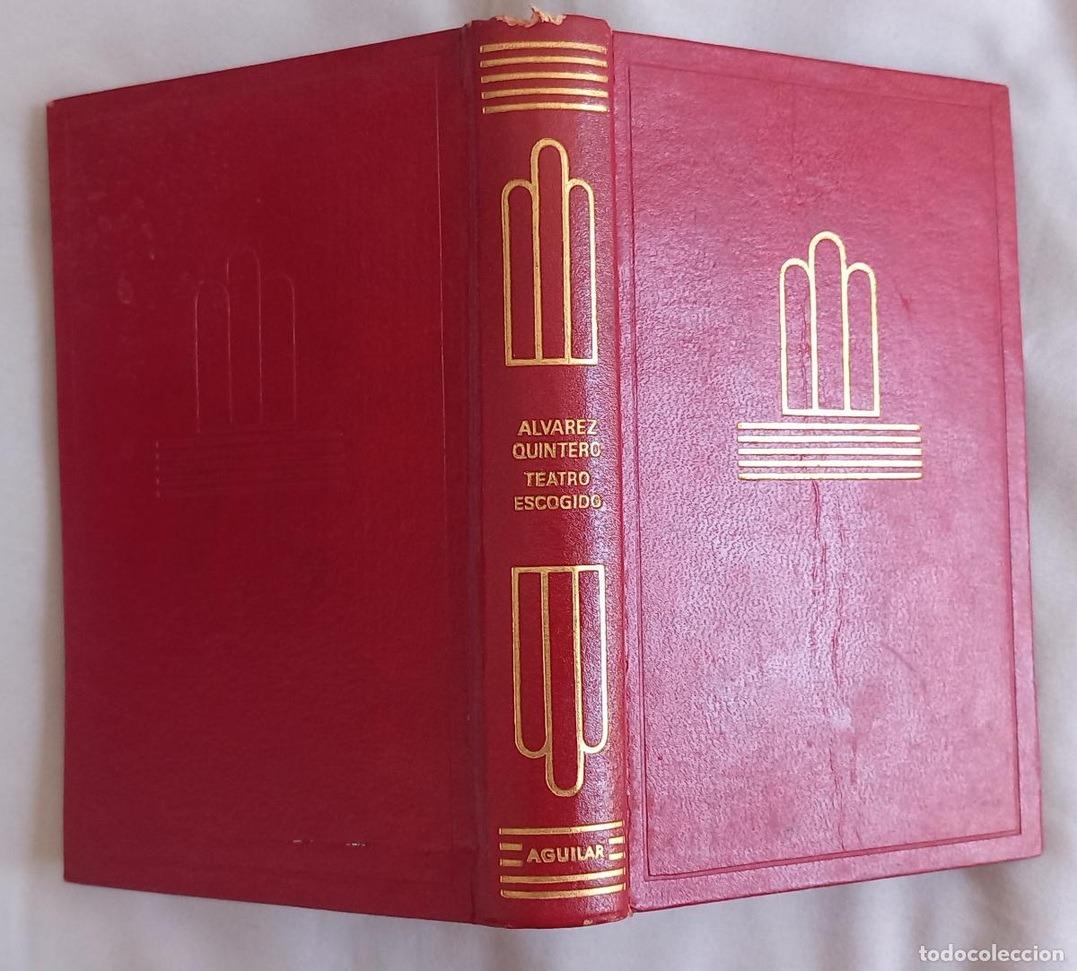 Libros de segunda mano: &Aacute;lvarez Quintero. Teatro escogido. 1972 6&ordf; ed Editorial Aguilar Colecci&oacute;n Crisol n&ordm; 92