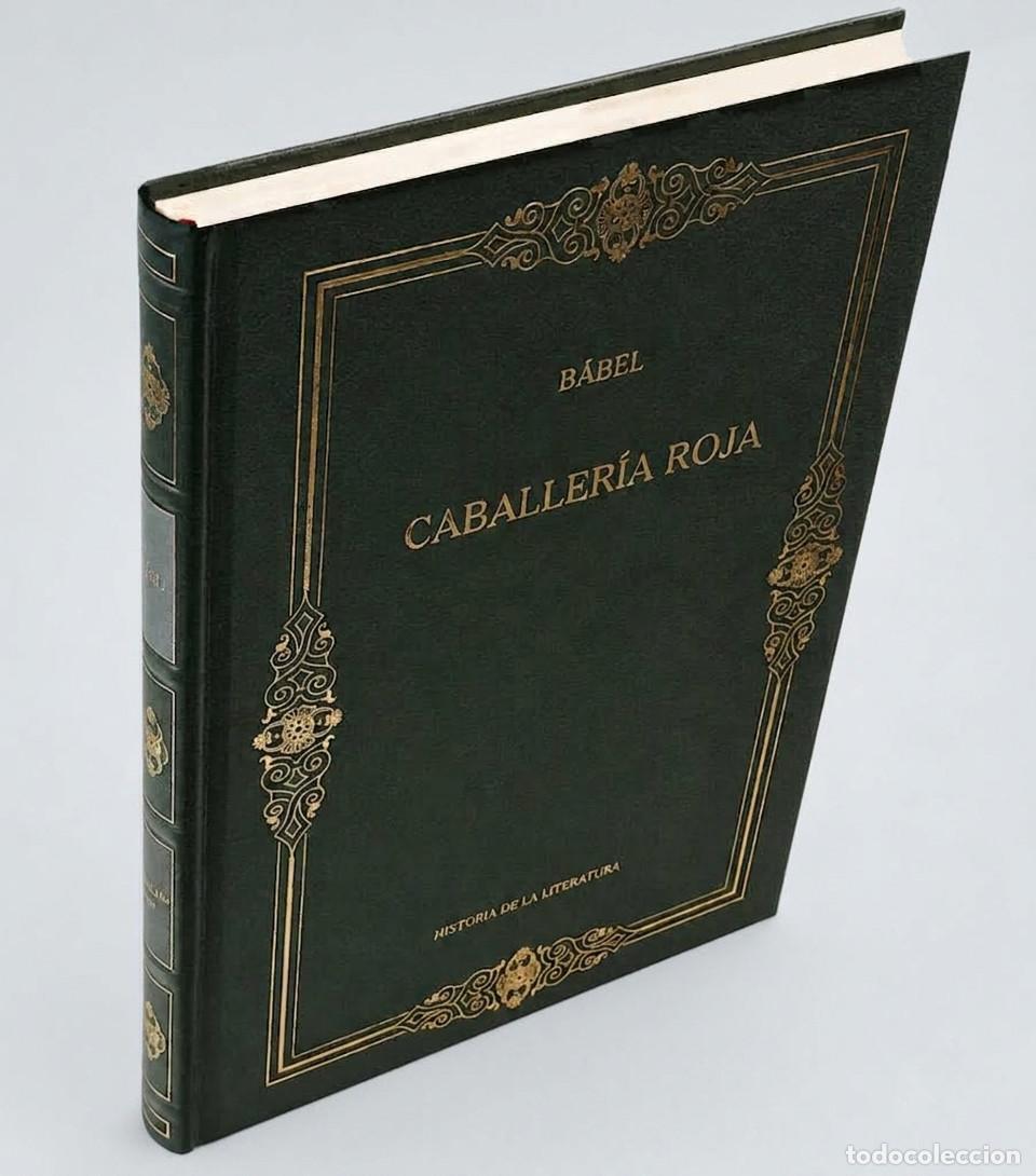 Libros de segunda mano: M339 - BABEL. CABALLERIA ROJA. COL. HISTORIA DE LA LITERATURA. EDITA RBA.